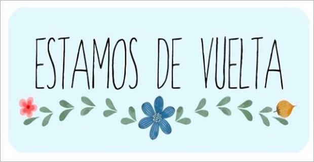 Estamos de vuelta…!!!