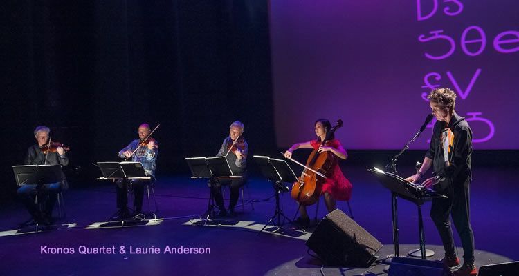 De todo para hoy, lo ++ Laurie Anderson & Kronos Quartet