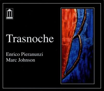 Enrico Pieranunzi & Marc Johnson – Trasnoche