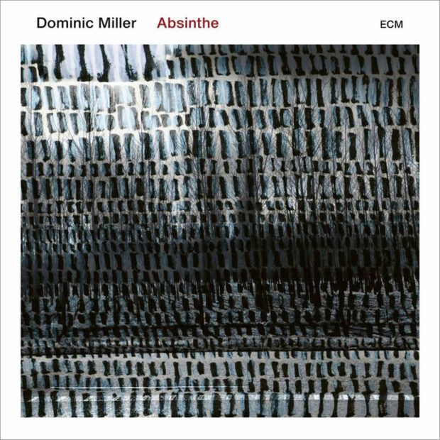 Dominic Miller ::: Absinthe