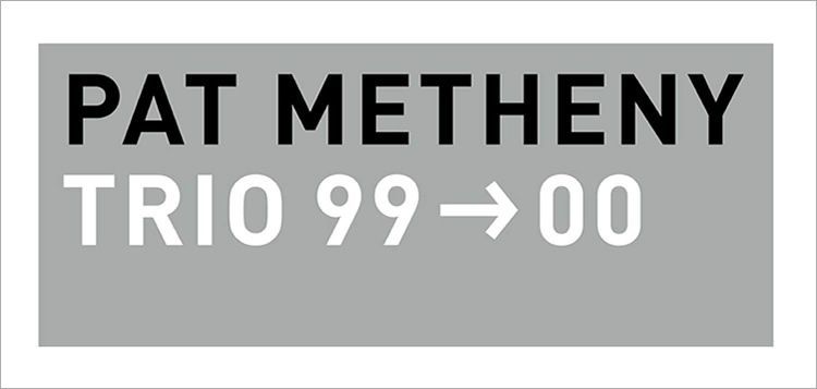 Pat Metheny - Trio 99?00