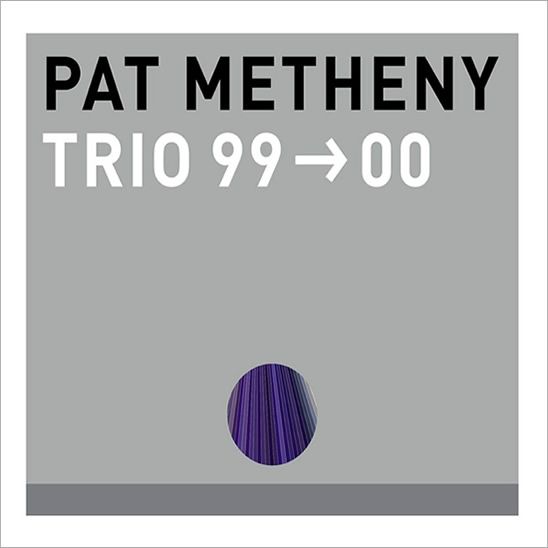 Pat Metheny ::: Trio 99?00
