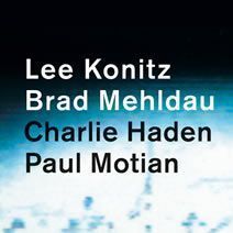 Lee Konitz, Brad Mehldau, Charlie Haden, Paul Motian – Live at Birdland