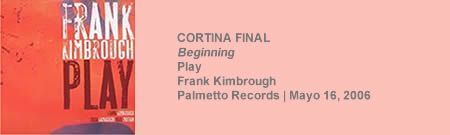 Cortina Final Beginning - Frank Kimbrough