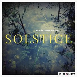 Frank Kimbrough ::: Solstice