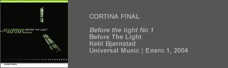 CORTINA FINAL Ketil Bjørnstad ?– Before The Light
