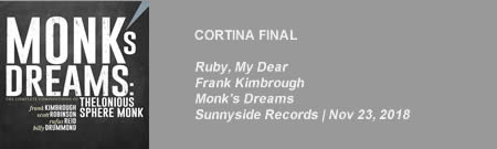 CORTINA FINAL Ruby, My Dear / Monk's Dreams