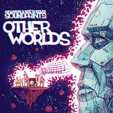 Joe Lovano & Dave Douglas Sound Prints - Other Worlds
