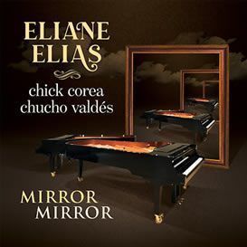 Eliane Elias ::: Mirror Mirror