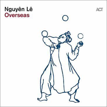Nguyên Lê - Overseas