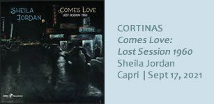 CORTINAS Sheila Jordan - Comes Love: Lost Session 1960