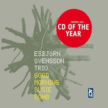 Esbjörn Svensson Trio ::: Good Morning Susie Soho