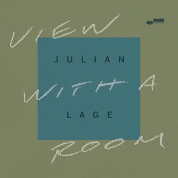 Julian Lage ::: View With A Room