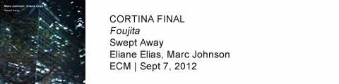CORTINA FINAL Swept Away - Eliane Elias, Marc Johnson