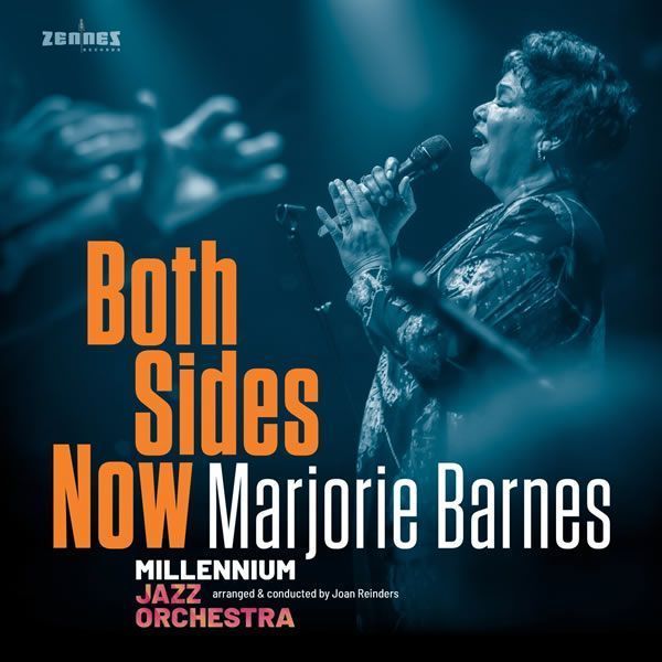 Marjorie Barnes - Both Sides Now NOVEDAD Marjorie Barnes & Millennium Jazz Orchestra ::: Both Sides Now