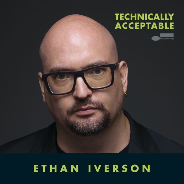 Ethan Iverson ::: Technically Acceptable