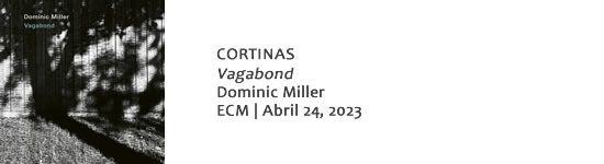CORTINAS Dominic Miller - Vagabond