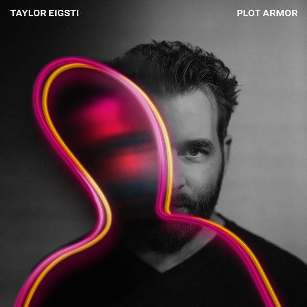 Taylor Eigsti  ::: Plot Armor