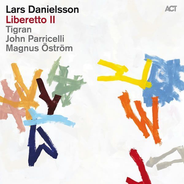 Lars Danielsson ::: Liberetto II