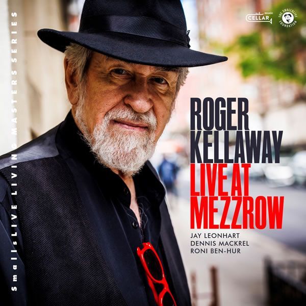 Roger Kellaway ::: Live At Mezzrow