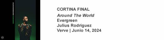 CORTINA FINAL Around The World - Evergreen