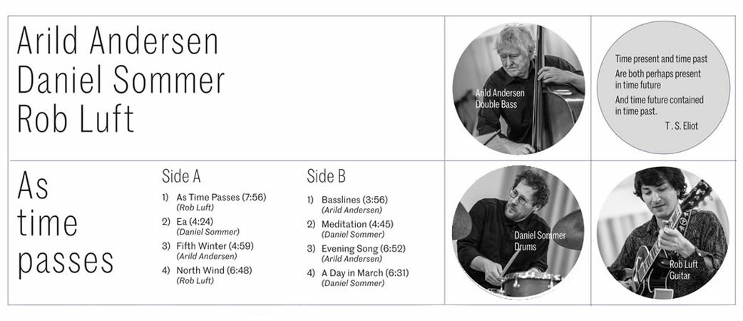 Arild Andersen, Daniel Sommer, Rob Luft Arild Andersen, Daniel Sommer, Rob Luft