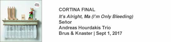 CORTINA FINAL It's Alright, Ma (I'm Only Bleeding)