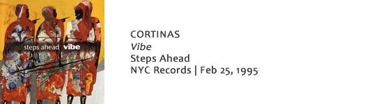 CORTINAS Vibe - Steps Ahead