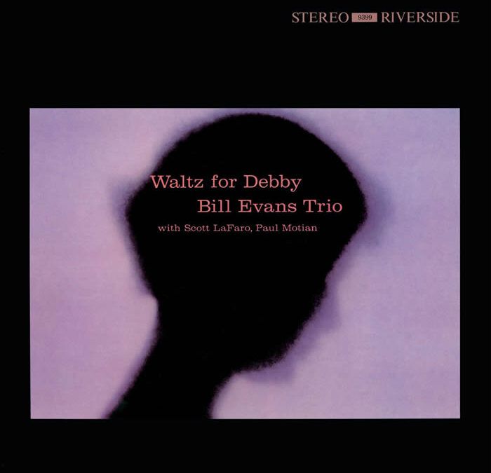 Bill Evans Trio ::: Waltz For Debby