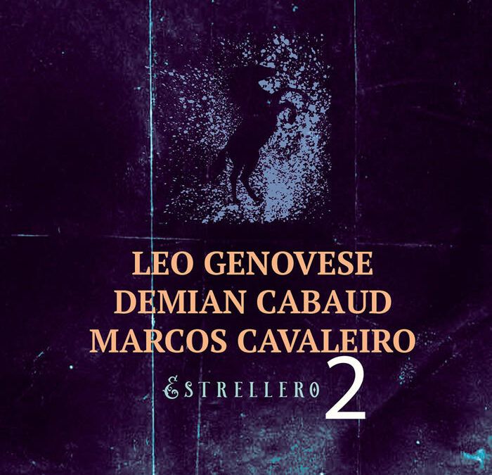 Genovese·Cabaud·Cavaleiro ::: Estrellero 2