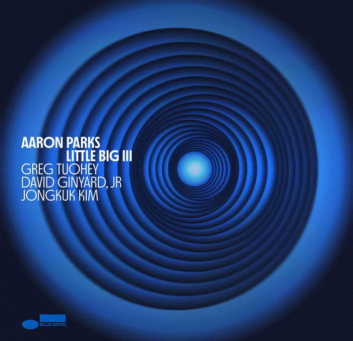 Aaron Parks ::: Little Big III