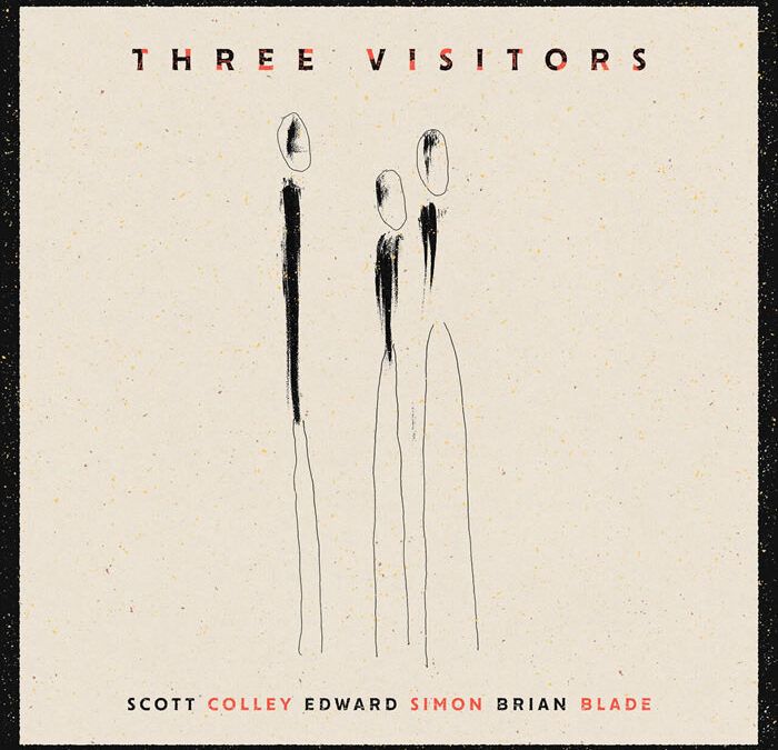 Scott Colley, Edward Simon, Brian Blade ::: Three Visitors