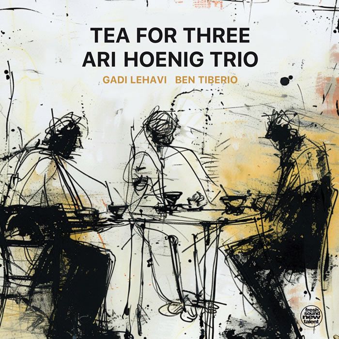 Ari Hoenig - Tea for Three