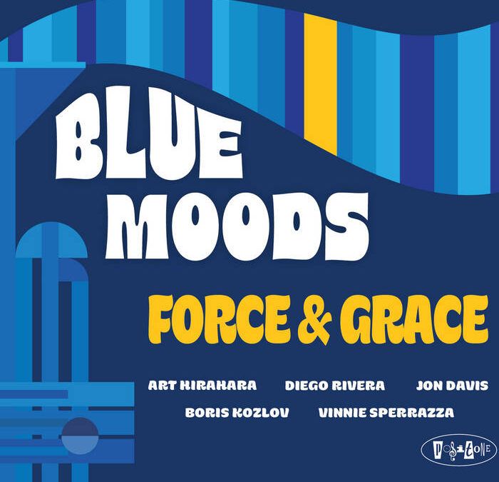 Blue Moods ::: Force & Grace