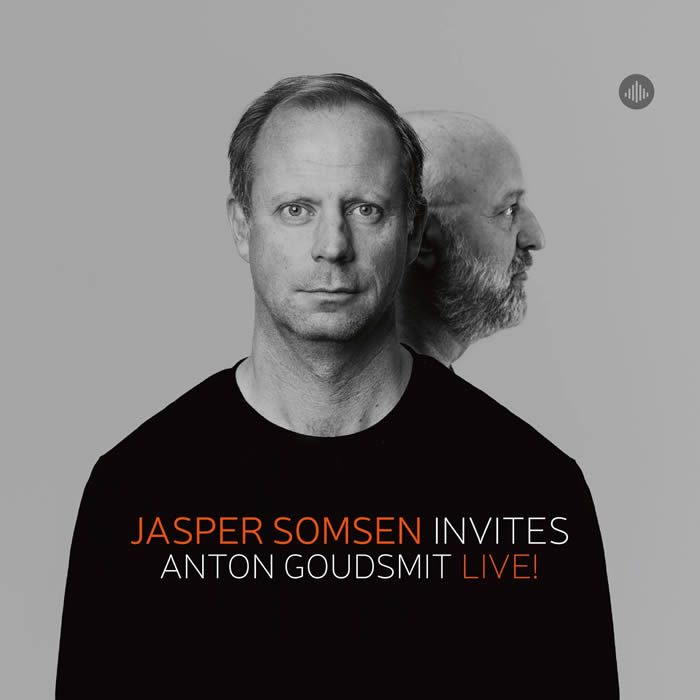 Jasper Somsen Invites Anton Goudsmit - Live! Jasper Somsen Invites Anton Goudsmit - Live!