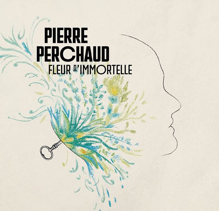 Pierre Perchaud ::: Fleur d’immortelle
