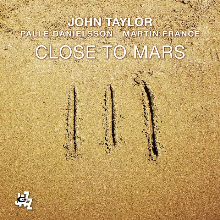 John Taylor - Close To Mars John Taylor - Close To Mars