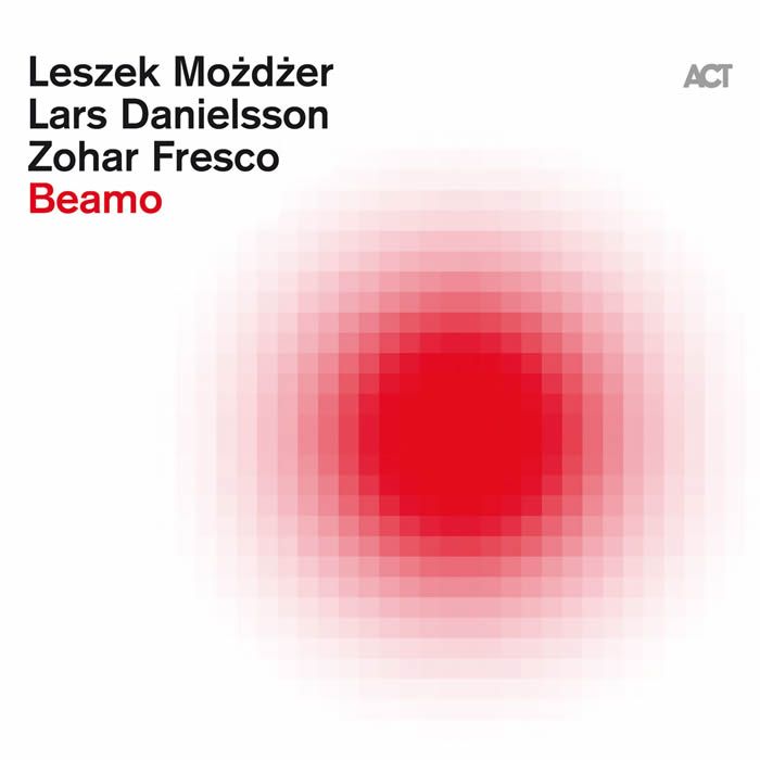 Leszek Mozdzer, Lars Danielsson, Zohar Fresco - Beamo