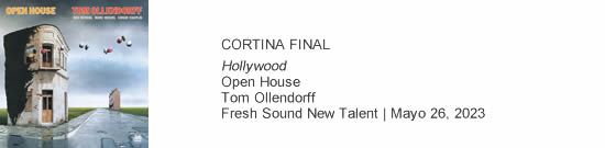 CORTINA FINAL Hollywood - Open House
