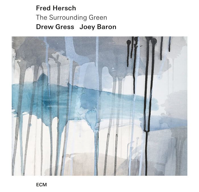 Fred Hersch ::: The Surrounding Green