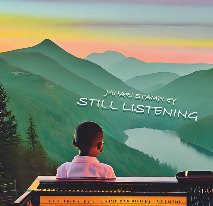 Jahari Stampley ::: Still Listening