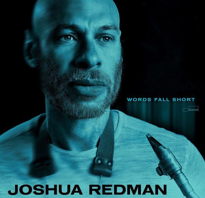 Joshua Redman ::: Words Fall Short