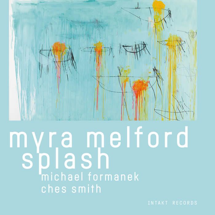 Myra Melford - Splash
