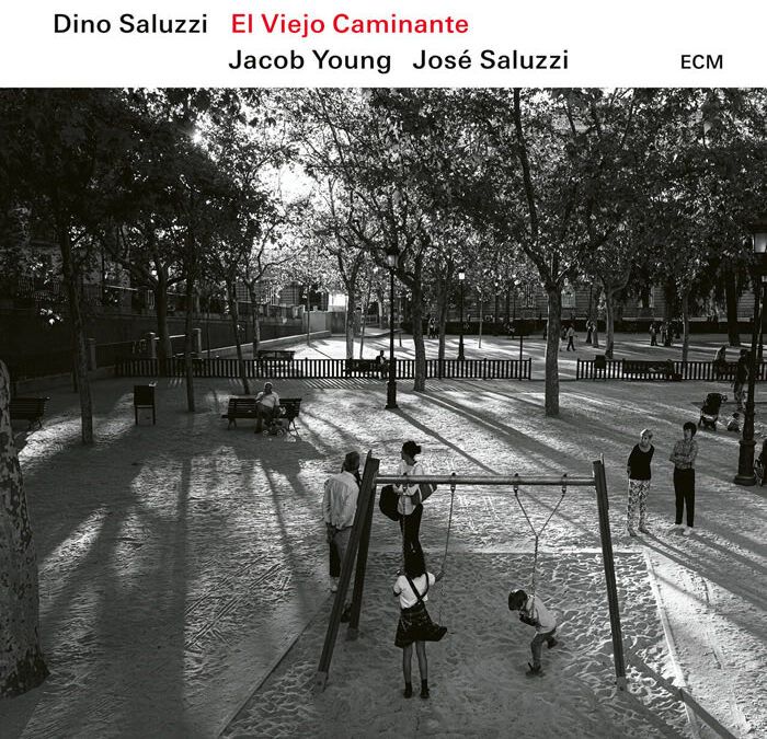 Dino Saluzzi, Jacob Young, José María Saluzzi : El Viejo Caminante