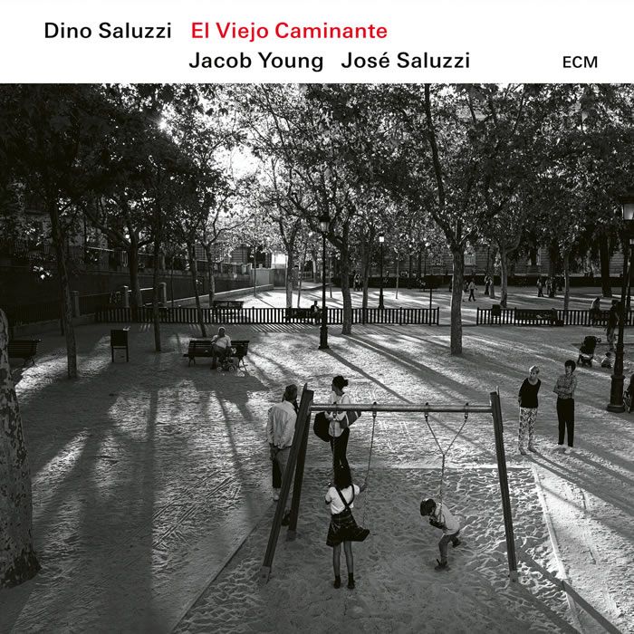 Dino Saluzzi, Jacob Young, José María Saluzzi - El Viejo Caminante