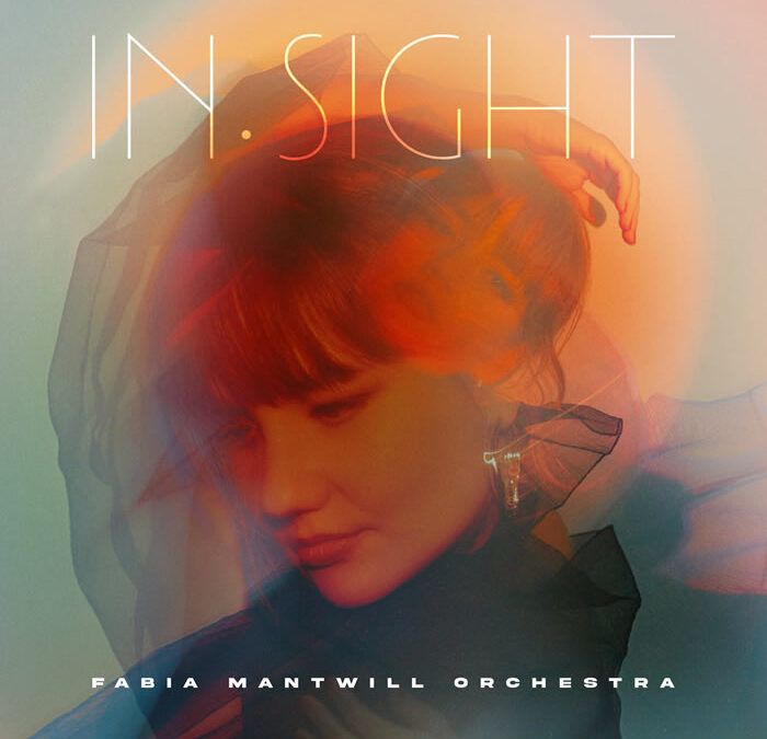 Fabia Mantwill Orchestra ::: IN.SIGHT