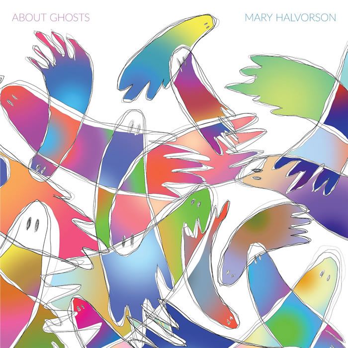 Mary Halvorson - About Ghosts