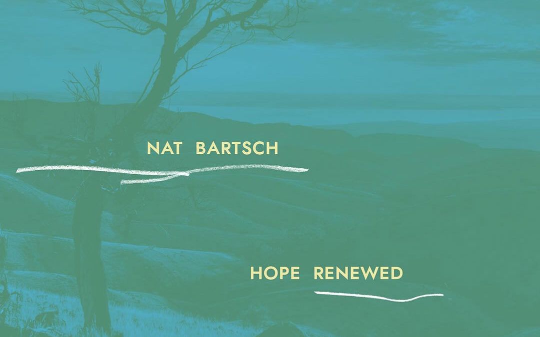Nat Bartsch Trio ::: Hope Renewed