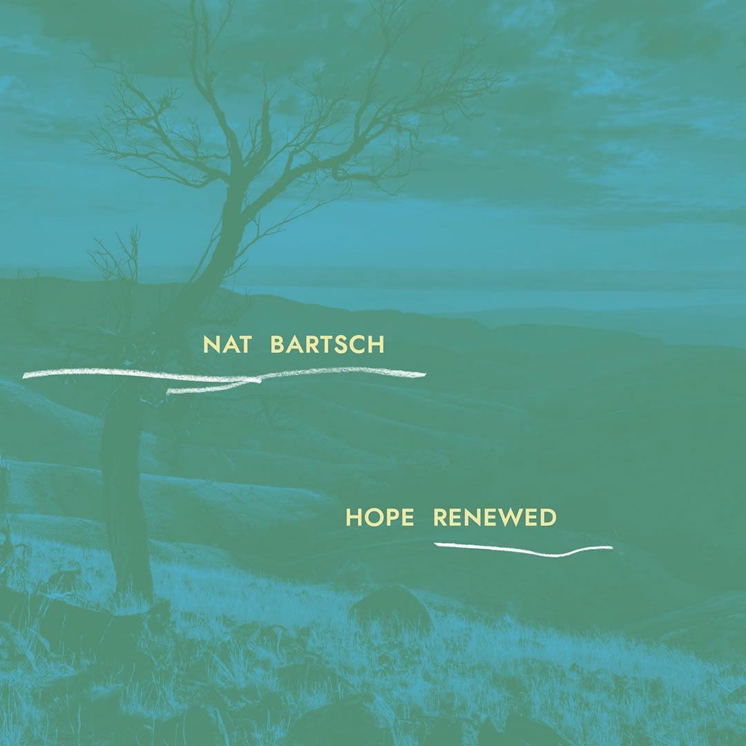 Nat Bartsch Trio - Hope Renewed