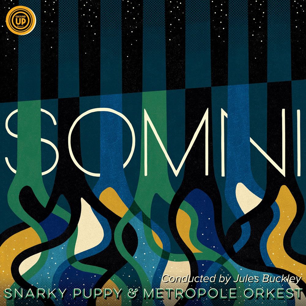 Snarky Puppy & Metropole Orkest - Somni